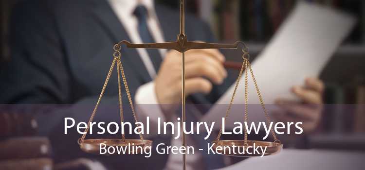 Personal Injury Lawyers Bowling Green - Kentucky