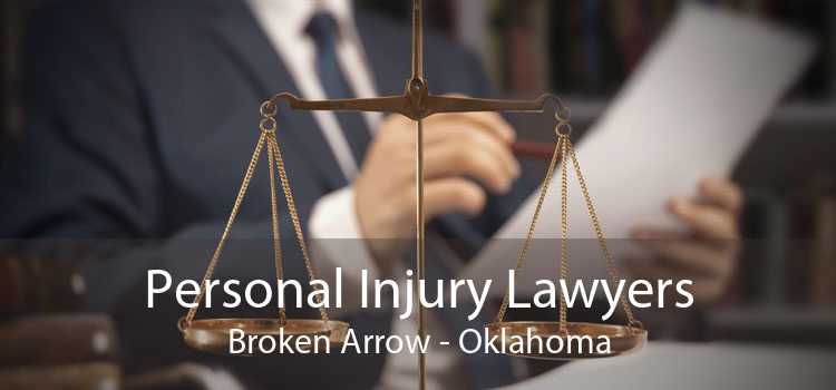 Personal Injury Lawyers Broken Arrow - Oklahoma