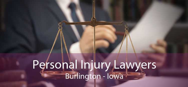 Personal Injury Lawyers Burlington - Iowa