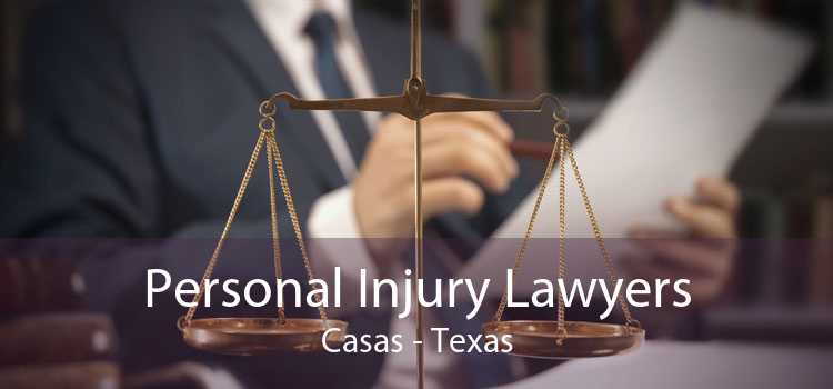 Personal Injury Lawyers Casas - Texas