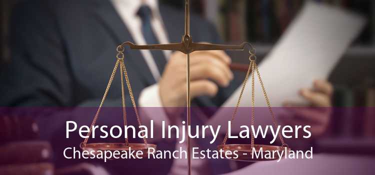 Personal Injury Lawyers Chesapeake Ranch Estates - Maryland