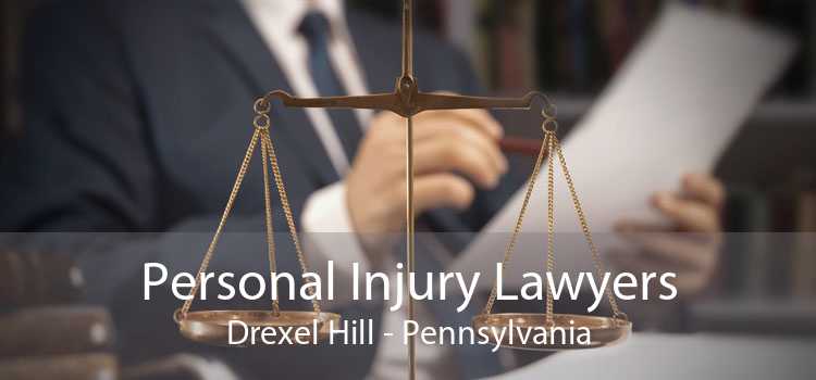 Personal Injury Lawyers Drexel Hill - Pennsylvania