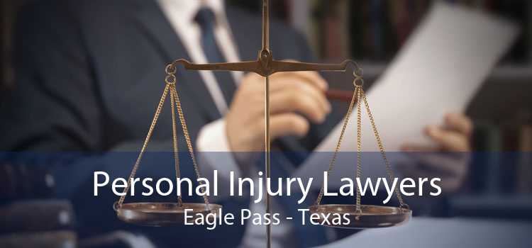 Personal Injury Lawyers Eagle Pass - Texas