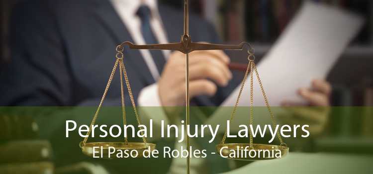 Personal Injury Lawyers El Paso de Robles - California