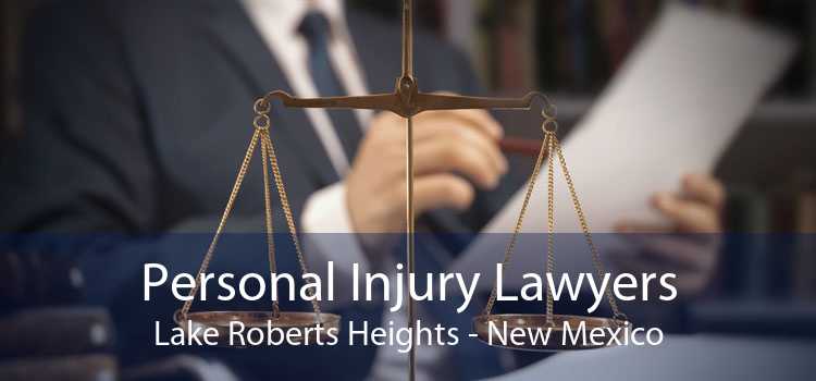 Personal Injury Lawyers Lake Roberts Heights - New Mexico