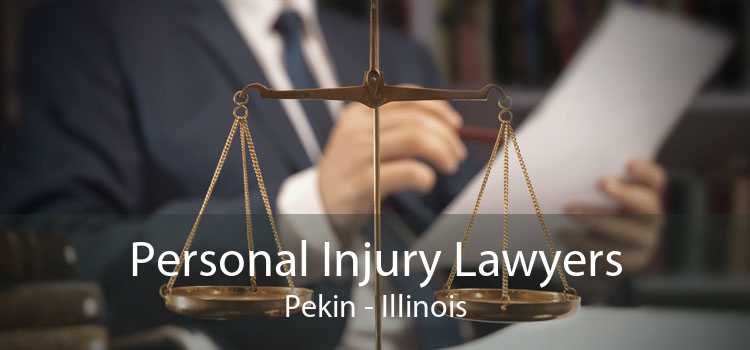 Personal Injury Lawyers Pekin - Illinois