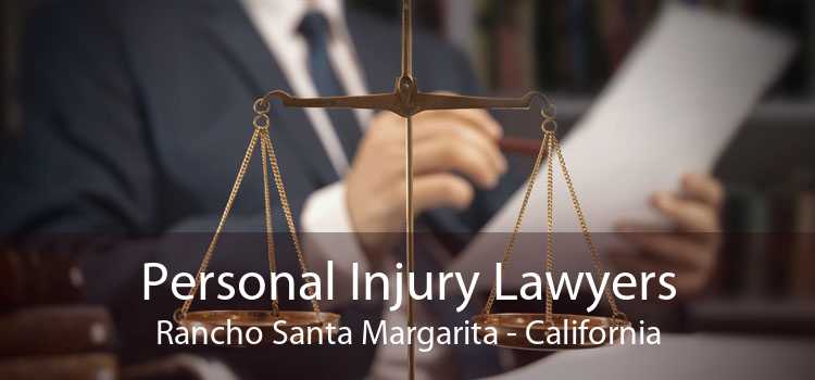 Personal Injury Lawyers Rancho Santa Margarita - California